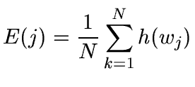 $\displaystyle E(j) = \frac{1}{N}\sum_{k=1}^{N} h(w_j)$