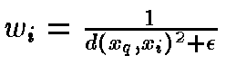 $w_i = \frac{1}{d(x_q,x_i)^2 +
\epsilon}$