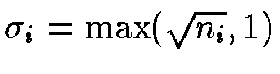 $\sigma_i = \max(\sqrt{n_i},1)$